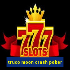 truco moon crash poker