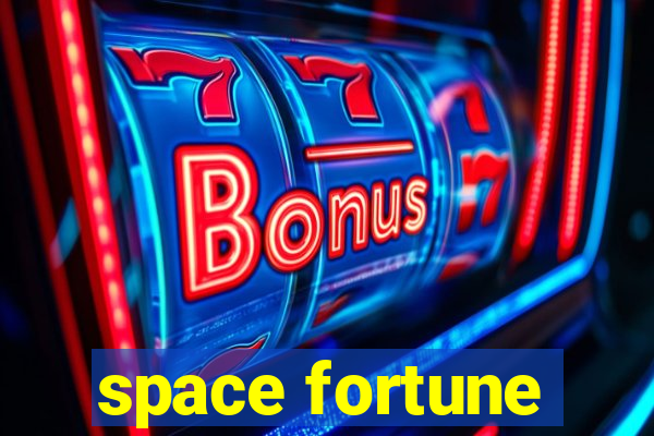 space fortune