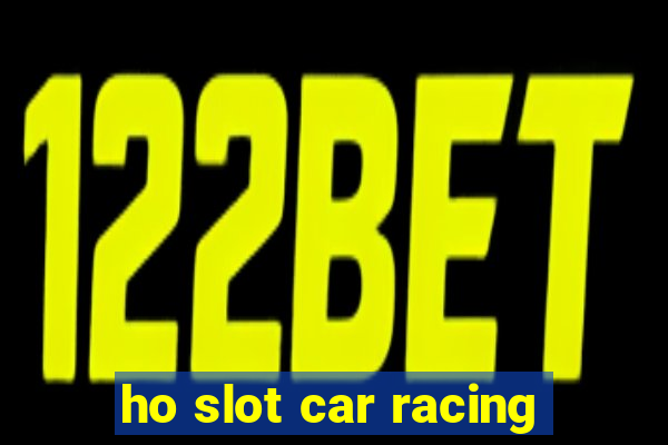 ho slot car racing