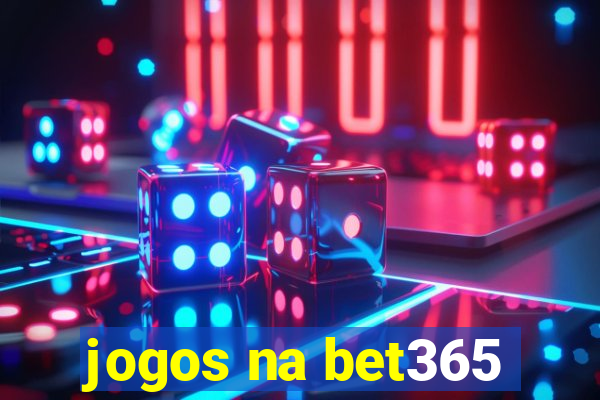 jogos na bet365