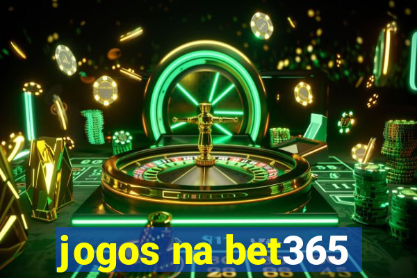 jogos na bet365