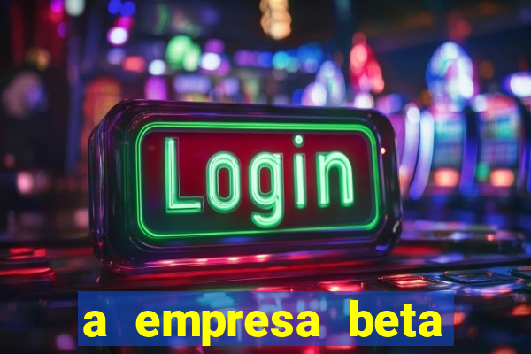 a empresa beta finalizou dezembro com 20 unidades