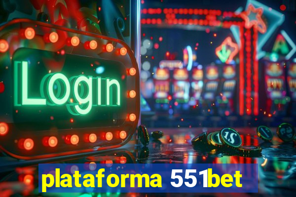 plataforma 551bet