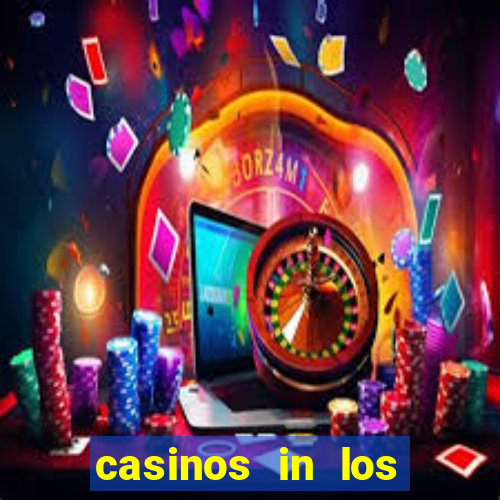 casinos in los angeles ca