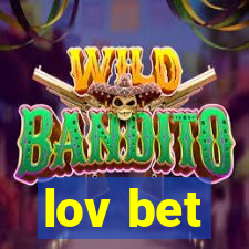 lov bet