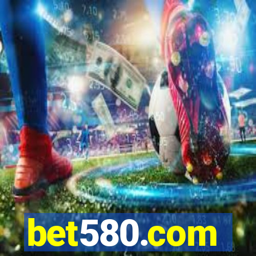 bet580.com