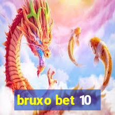 bruxo bet 10