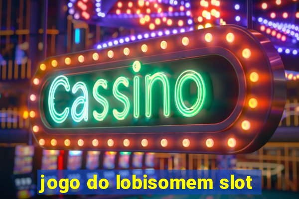 jogo do lobisomem slot