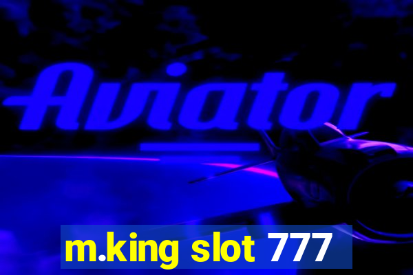 m.king slot 777