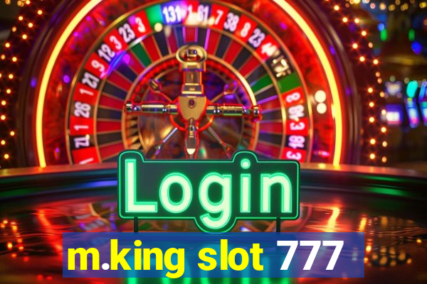 m.king slot 777