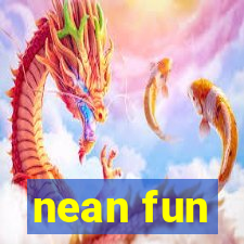 nean fun