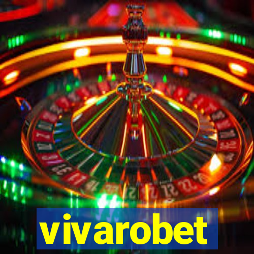 vivarobet