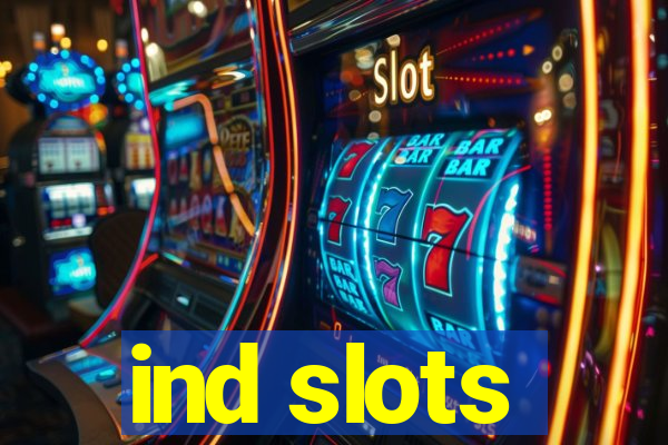 ind slots