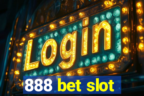 888 bet slot