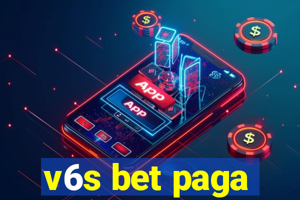 v6s bet paga