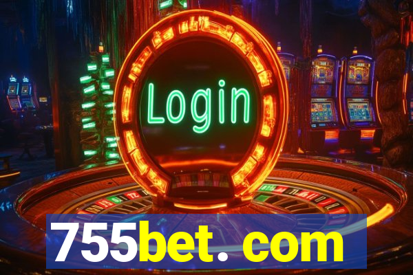 755bet. com