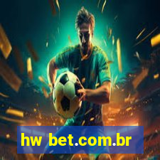 hw bet.com.br