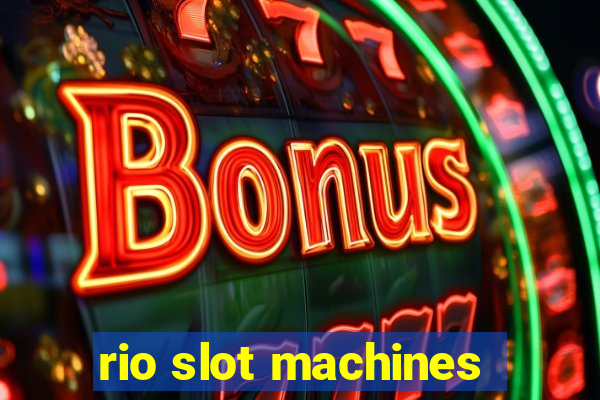 rio slot machines