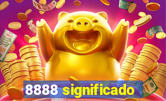 8888 significado