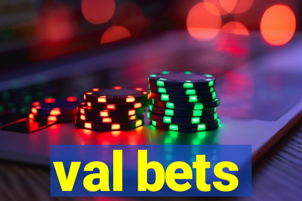 val bets