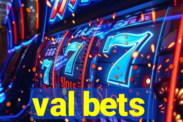 val bets