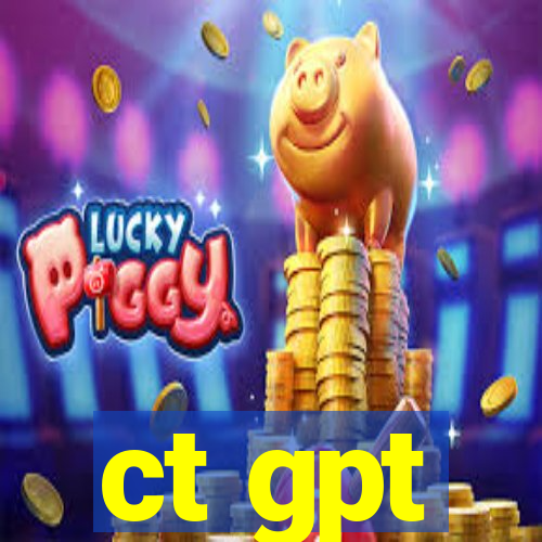 ct gpt