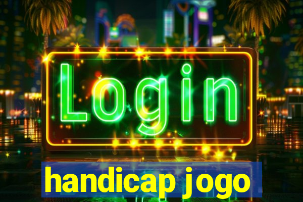 handicap jogo