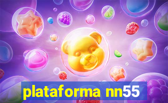 plataforma nn55