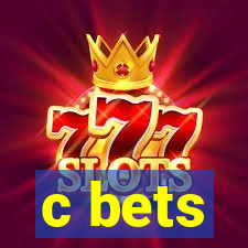 c bets