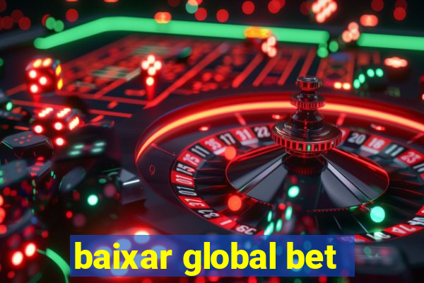 baixar global bet