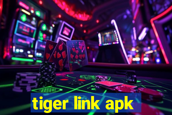 tiger link apk