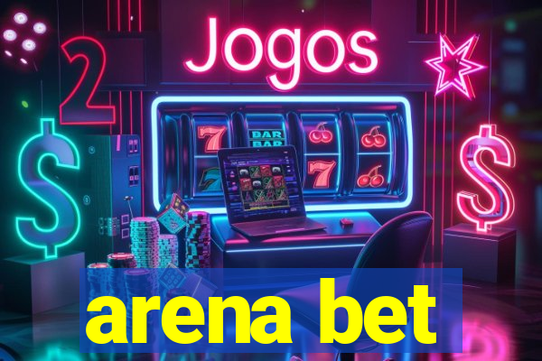 arena bet