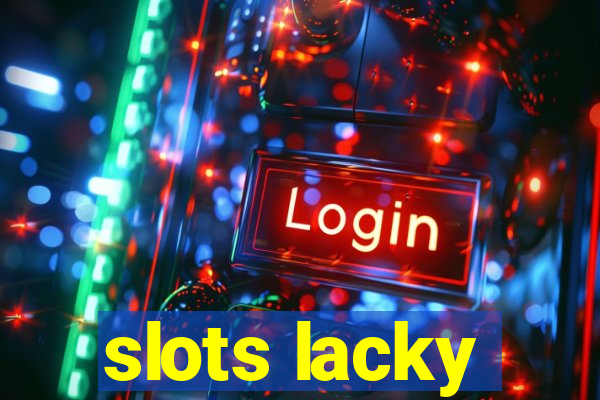 slots lacky