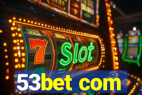 53bet com