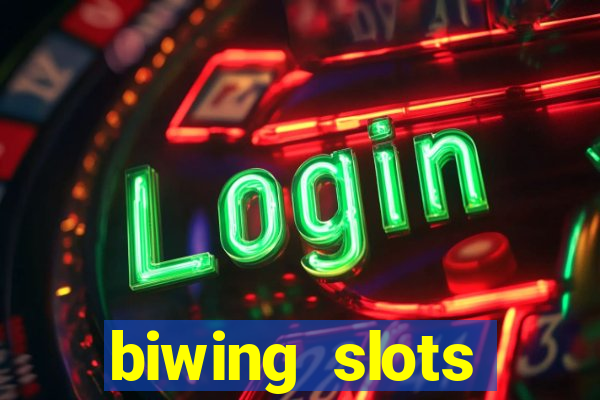 biwing  slots