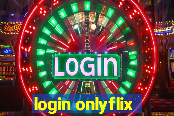 login onlyflix