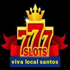 viva local santos