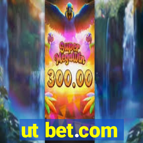 ut bet.com