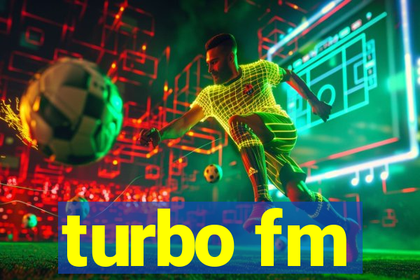 turbo fm