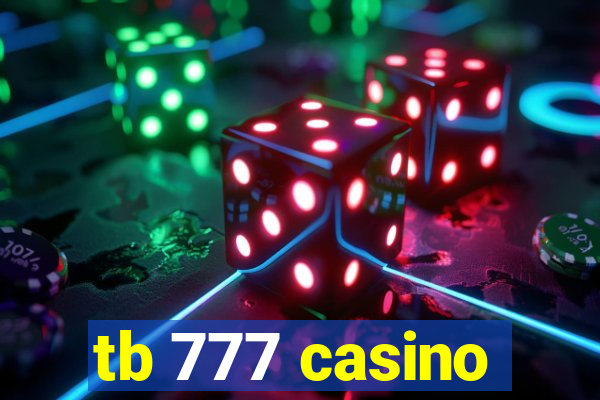 tb 777 casino