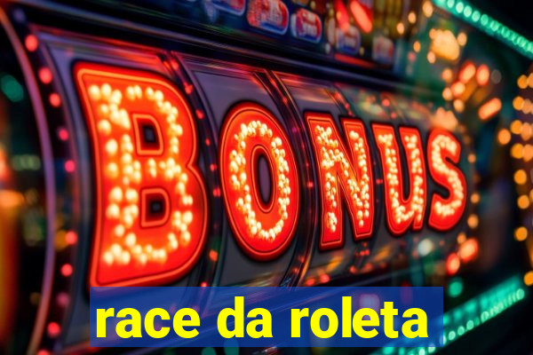 race da roleta