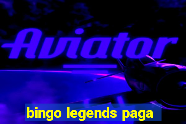 bingo legends paga