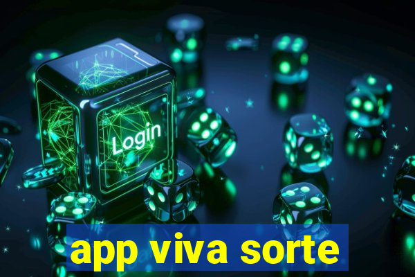 app viva sorte