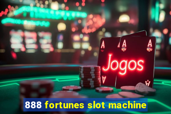 888 fortunes slot machine