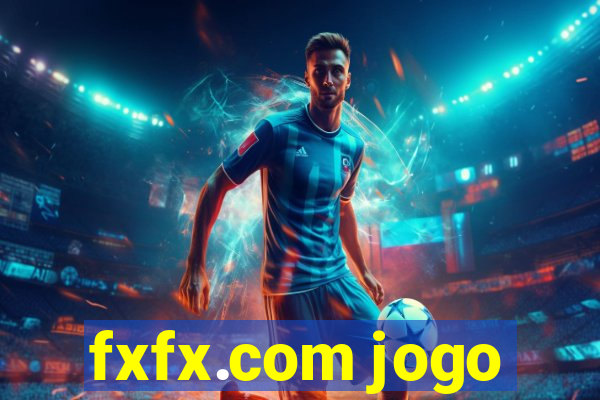 fxfx.com jogo