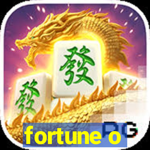 fortune o