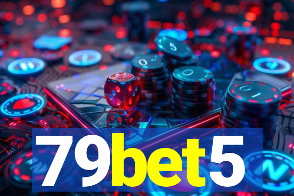 79bet5