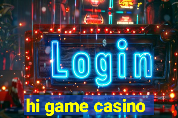 hi game casino