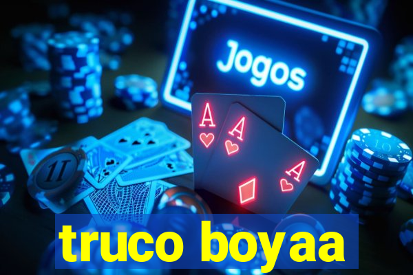 truco boyaa