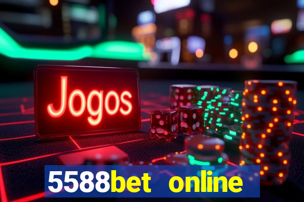 5588bet online casino internet